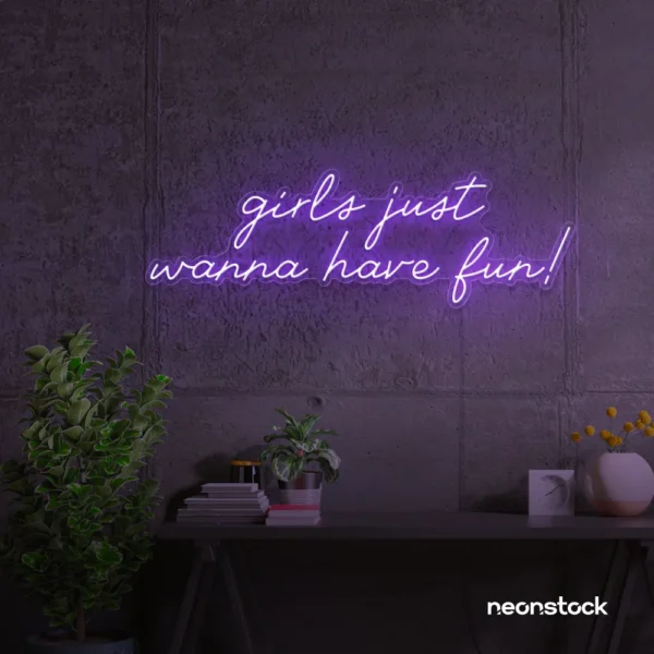 Girls Just Wanna Have Fun neon sign in purple for teen rooms, dorm decor, and party walls.