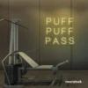 Puff Puff Pass neon sign in warm white for man caves, smoking lounges, and garage walls.