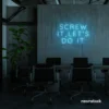 Screw It Let's Do It neon sign in ice blue for fearless office decor, bold bedroom walls, and startup energy.