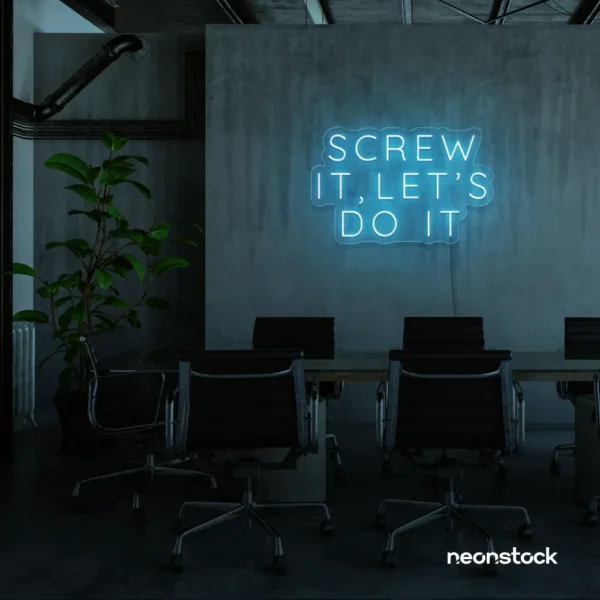 Screw It Let's Do It neon sign in ice blue for fearless office decor, bold bedroom walls, and startup energy.