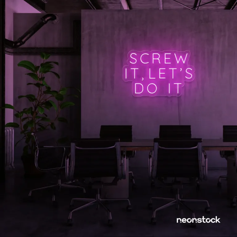 Screw It Let's Do It neon sign in pink for fearless office decor, bold bedroom walls, and startup energy.