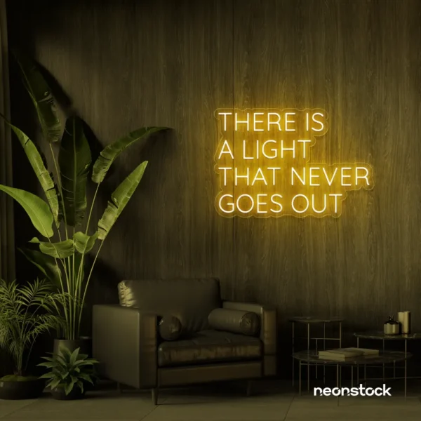 There's a Light That Never Goes Out neon sign in golden yellow for aesthetic rooms and ambient wall decor.