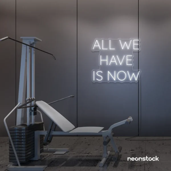 All We Have Is Now neon sign in white for modern wall decor, dorms, and cozy interiors.