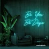 Be You Be Dope neon sign in mint green for dorms, studios, and empowering home decor.