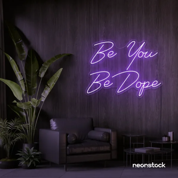 Be You Be Dope neon sign in purple for dorms, studios, and empowering home decor.