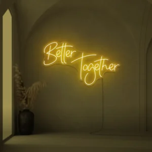 Better Together neon sign in golden yellow for weddings, parties, and home decor