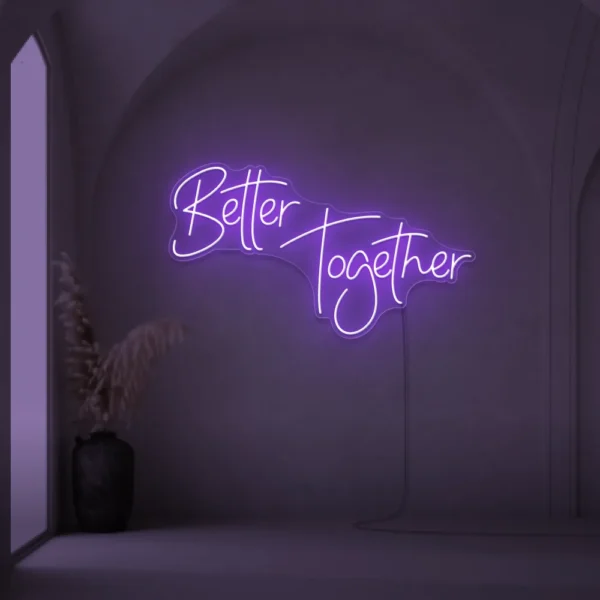 Better Together neon sign in purple for weddings, parties, and home decor