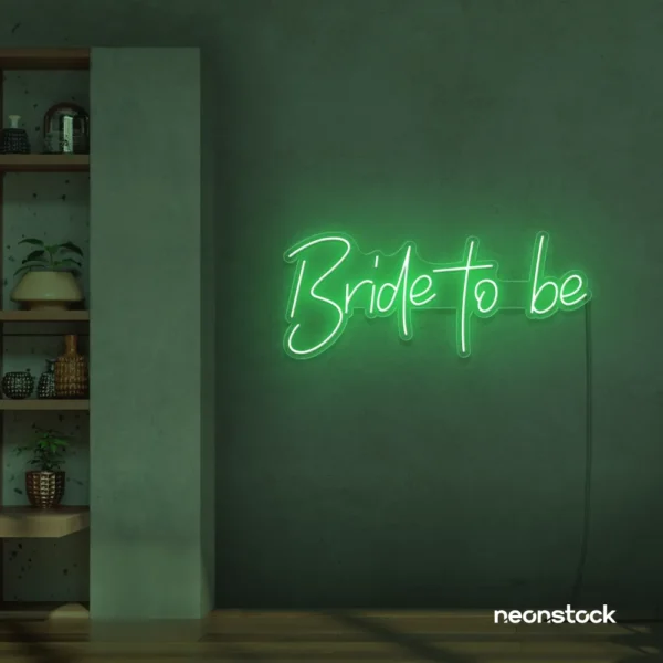 Bride To Be neon sign in green for wedding decor, bachelorette party, bridal shower