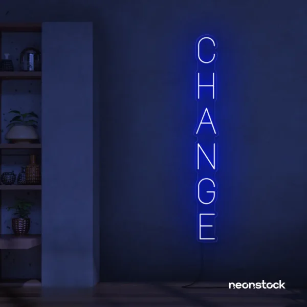 Change neon sign in dark blue for motivational spaces, offices, dorms, and modern decor.