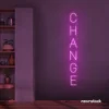 Change neon sign in pink for motivational spaces, offices, dorms, and modern decor.