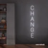 Change neon sign in white for motivational spaces, offices, dorms, and modern decor.