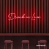 Drunk In Love neon sign in red for wedding decor, engagement parties, romantic celebrations