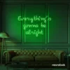 Everything's Gonna Be Alright neon sign in deep green for calming interiors, wellness decor, and positive spaces.