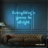 Everything's Gonna Be Alright neon sign in ice blue for calming interiors, wellness decor, and positive spaces.