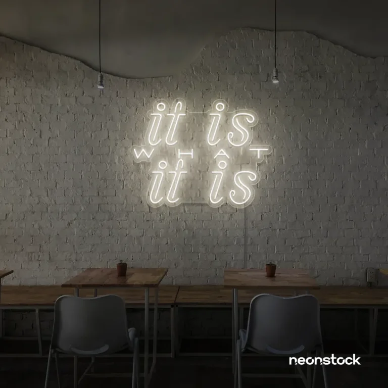 It Is What It Is neon sign in warm white for calm decor, chill rooms, and positive interiors.