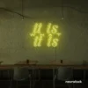 It Is What It Is neon sign in lemon yellow for calm decor, chill rooms, and positive interiors.