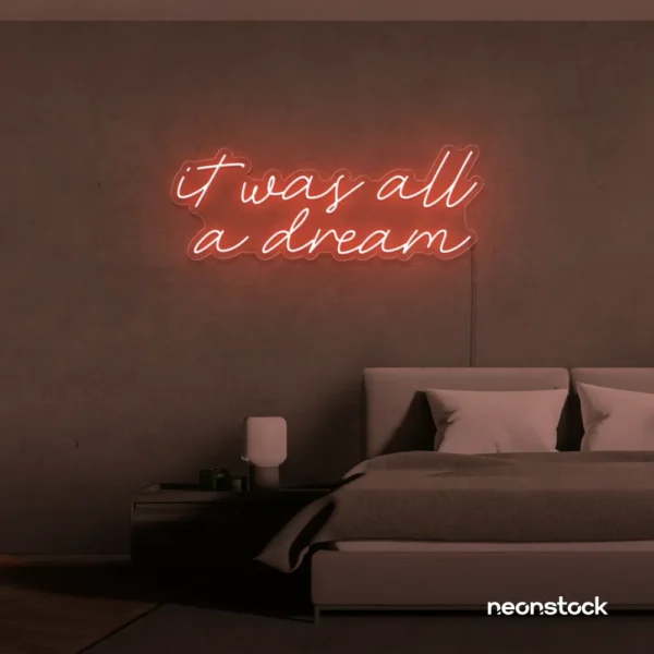 It Was All A Dream neon sign in peachy pink for dreamy bedrooms, music rooms, and nostalgic decor.