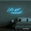 Let's Get Naked neon sign in ice blue for bathroom decor, cheeky bedrooms, and romantic lighting.