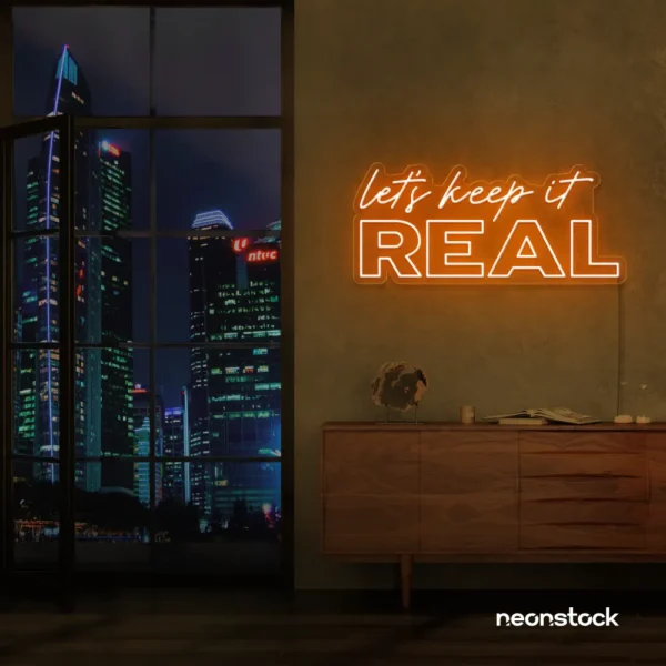 Let's Keep It Real neon sign in orange for urban decor, creative rooms, and stylish hangouts.