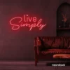 Live Simply neon sign in red for minimalist decor, peaceful homes, and calming interiors.