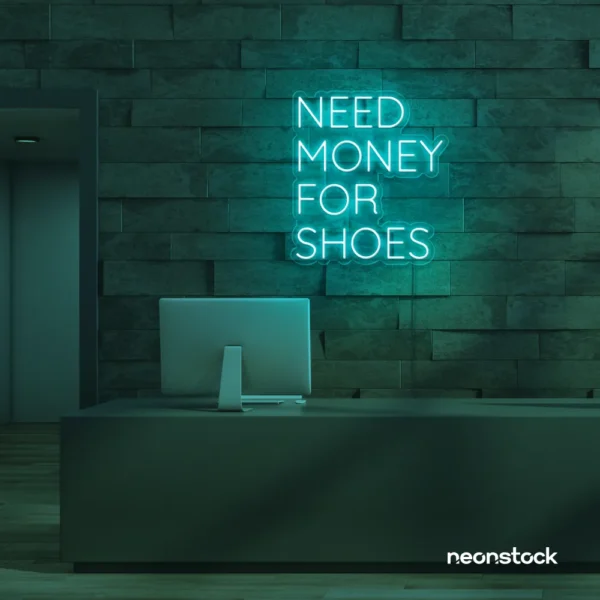 Need Money For Shoes neon sign in mint green for glam closets, fashion corners, and beauty decor.