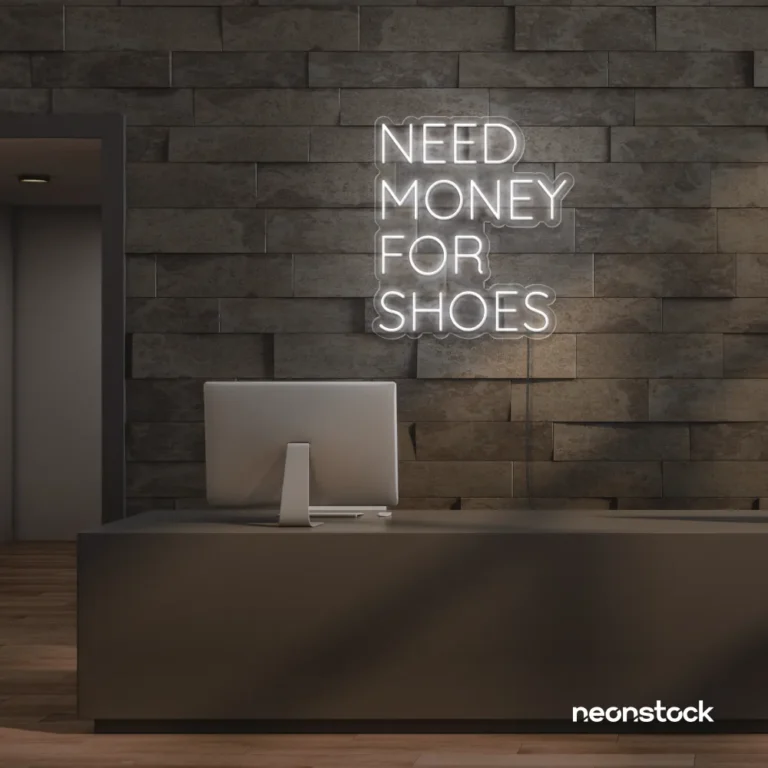 Need Money For Shoes neon sign in white for glam closets, fashion corners, and beauty decor.
