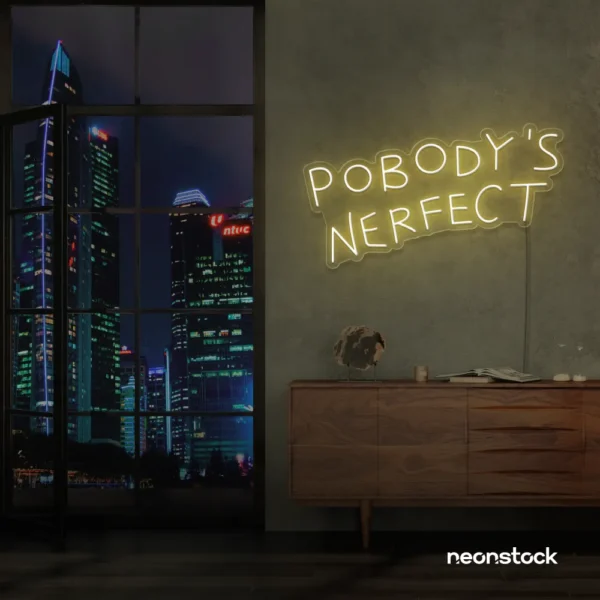 Nobody's Perfect neon sign in warm white for humorous decor, vanity setups, and real-life vibes.