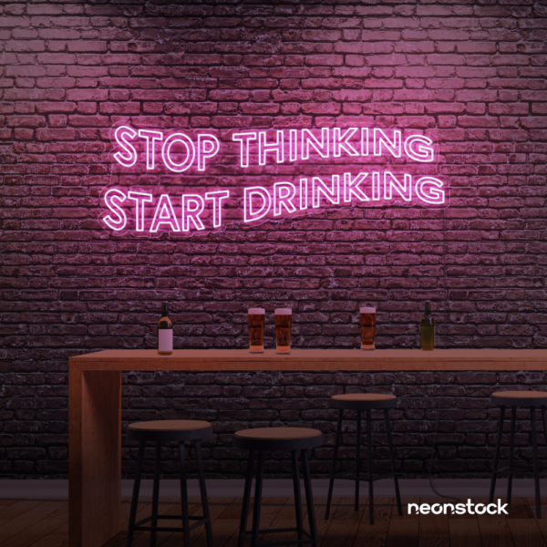 Stop Thinking Start Drinking neon sign in baby pink for bar walls, man caves, and party spaces.