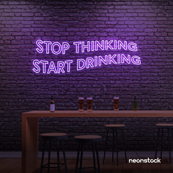 Stop Thinking Start Drinking neon sign in purple for bar walls, man caves, and party spaces.