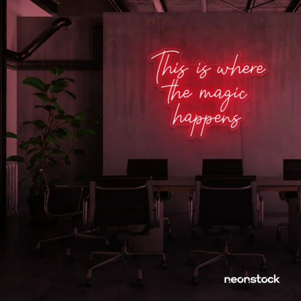 This Is Where The Magic Happens neon sign in red for salons, glam rooms, and makeover studios.