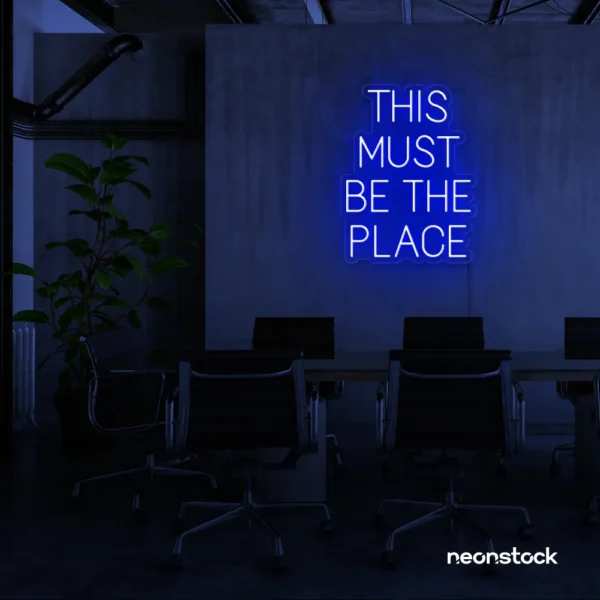 This Must Be The Place neon sign in dark blue for cozy salons, boutique shops, and cafe decor.