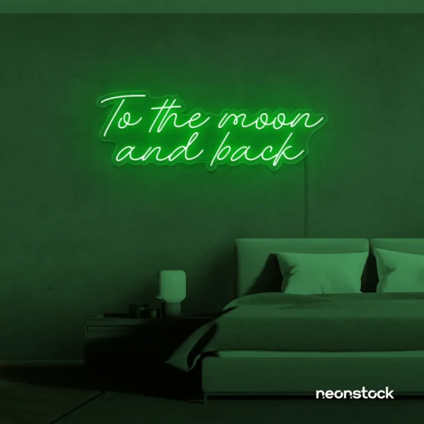 To the Moon and Back neon sign in deep green for nursery rooms, kids' spaces, and bedtime wall decor.